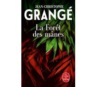 La Forêt des mânes - Jean-Christophe Grangé - Lgf - Poche - Roman