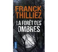 La forêt des ombres de Thilliez, Franck (2010) Poche