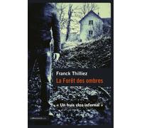 La forêt des ombres - Franck Thilliez - Le Passage Eds - broché - Roman