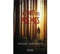 La Forêt des poèmes Arthur Thomassin (Auteur)