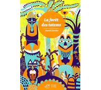 La forêt des totems