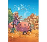 La Forêt Du Temps - Tome 3 - Le Voyage Vers Le Sud