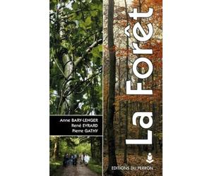 La forêt: Ecologie, gestion, économie, conservation, 4ème édition