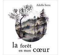 La forêt en mon coeur