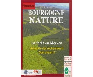 La foret en morvan actualite des recherches ii - Collectif - Parc Naturel Regional Morvan - broché - Guide