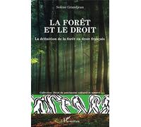 La forêt et le droit – La définition de la forêt en droit français – L'Harmattan