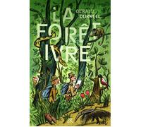 La Forêt ivre - Gerald Durrell - Table ronde - broché - Roman