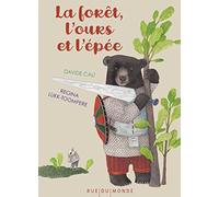 La forêt, l'ours et l'épée