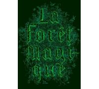 La Forêt Magique