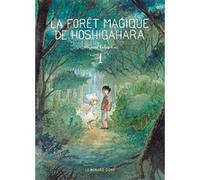 La Forêt magique de Hoshigahara T1 Hisae Iwaoka (Auteur), Blanche Delaborde (Traduction)