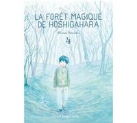 La Forêt magique de Hoshigahara T4 Hisae Iwaoka (Auteur), Blanche Delaborde (Traduction)