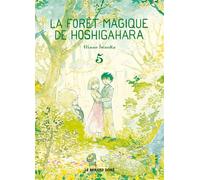 La Forêt magique de Hoshigahara T5 - Hisae Iwaoka - Rue De Sevres - broché - Manga