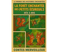 La forêt magique des petits écureuils: 40 histoires magiques à lire le soir