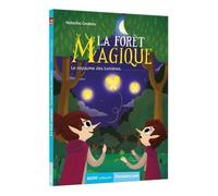 La forêt magique : Le royaume des lumières