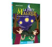 La forêt magique : Le royaume des lumières
