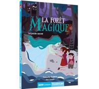 La forêt magique, Tome 1 : Le pacte secret
