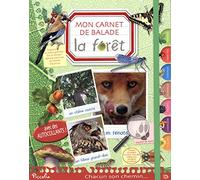 La forêt: Mon carnet de balade