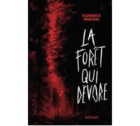 Florence Hinckel – La forêt qui dévore