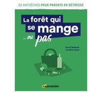 La Forêt Qui Se Mange - Ou Pas