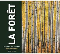 La Forêt racontée aux enfants - Philippe Godard - La Martiniere Jeunesse - relié - Document jeunesse