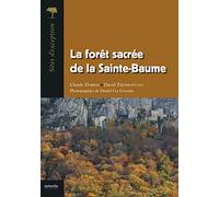 La forêt sacrée de la Sainte-Baume