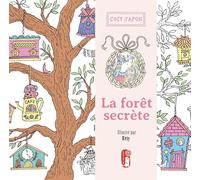 La forêt secrète - Coloriage cosy du Japon: Coloriage cosy du Japon - détente - loisirs créatifs - cocooning