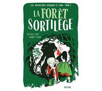 La forêt sortilège - Les aventures d'Alduin et Léna - Tome 2 - Roman aventure dès 9 ans - NATHAN Jeunesse (2)