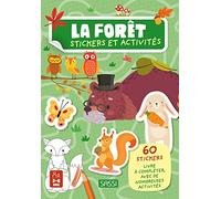 La forêt. Stickers et activités: 60 stickers livre à compléter, avec de nombreuses activités