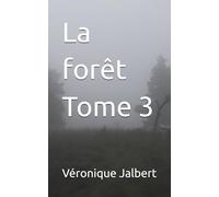 La forêt Tome 3