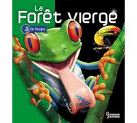Richard C. Vogt – La forêt vierge – Document jeunesse – Cartonné – Larousse