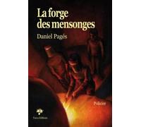 La Forge Des Mensonges