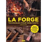 La forge : techniques pour débutants Lorelei Sims (Auteur)