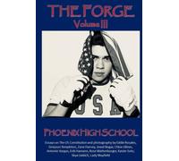 La Forge, Volume III : Une collection d'essais et de photographies d'étudiants
