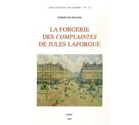 La Forgerie des Complaintes de Jules Laforgue - Hubert De Phalèse - Nizet - broché - Essai