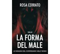 La forma del male: Un'indagine di Nelly Rosso