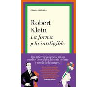 La forma y lo inteligible: Escritos sobre el Renacimiento y el arte moderno