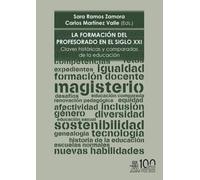 La formación del profesorado en el siglo XXI. Claves históricas y comparadas de la educación