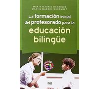 La Formación Inicial Del Profesorado Para La Educación Bilingüe