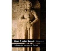 La Formación Medieval De España: Territorios. Regiones. Reinos - Miguel Ángel Ladero Quesada Miguel Ángel Ladero Quesada (Auteur)