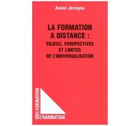 La Formation À Distance - Enjeux, Perspectives Et Limites De L'individualisation