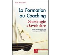 La Formation au Coaching - Déontologie et Savoir-être