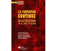 La Formation Continue. De La Reflexion A L'Action