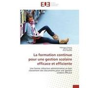 La formation continue pour une gestion scolaire efficace et efficiente Ndjengue Owono (Auteur), Arlette Eyidi (Auteur), Elisa Fadanka (Auteur)