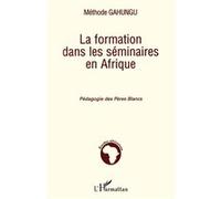La Formation Dans Les Séminaires En Afrique - Pédagogie Des Pères Blancs