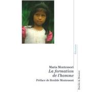 La formation de l'homme - pédagogie Montessori