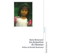 La formation de l'homme - pédagogie Montessori