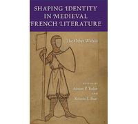 La formation de l'identité dans la littérature française médiévale