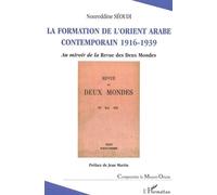 La formation de l'Orient arabe contemporain