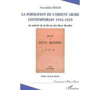 La formation de l'Orient arabe contemporain