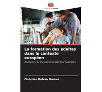La formation des adultes dans le contexte européen: MundusFor, les avancées et les défis pour l'éducation
